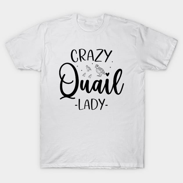 Crazy Quail Lady Quail Bird Lover T-Shirt by abdelmalik.m95@hotmail.com